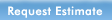 Request Estimate