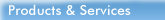Products & Services